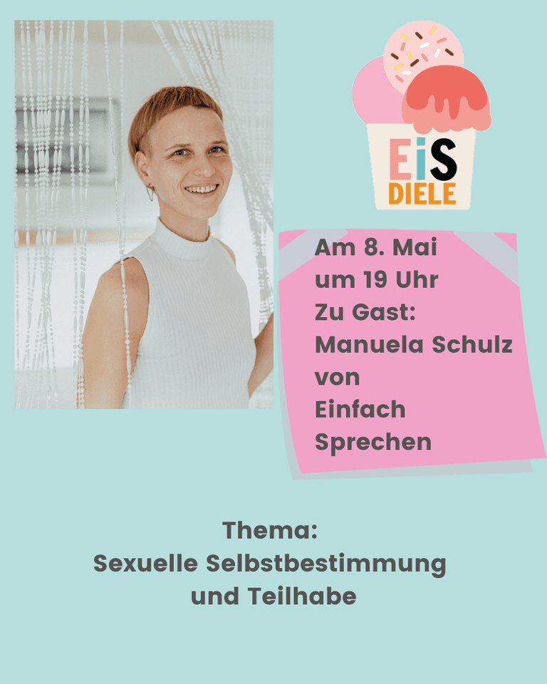 Porträt von Manuela Schulz, lächelnd mit kurzem Haar und weißem Oberteil, neben Ankündigung für Gespräch am 8. Mai um 19 Uhr zum Thema 'Sexuelle Selbstbestimmung und Teilhabe' in der EiS-Diele.